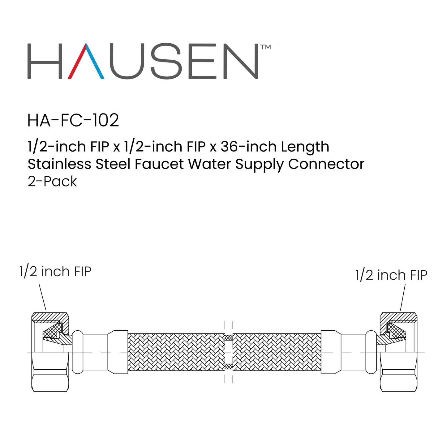 Hausen 1/2-inch FIP (Female Iron Pipe) x 1/2-inch FIP (Female Iron Pipe) x 36-inch Length Stainless Steel Faucet Water Supply Connector; Lead Free; Compatible with Standard Faucets, 2-Pack