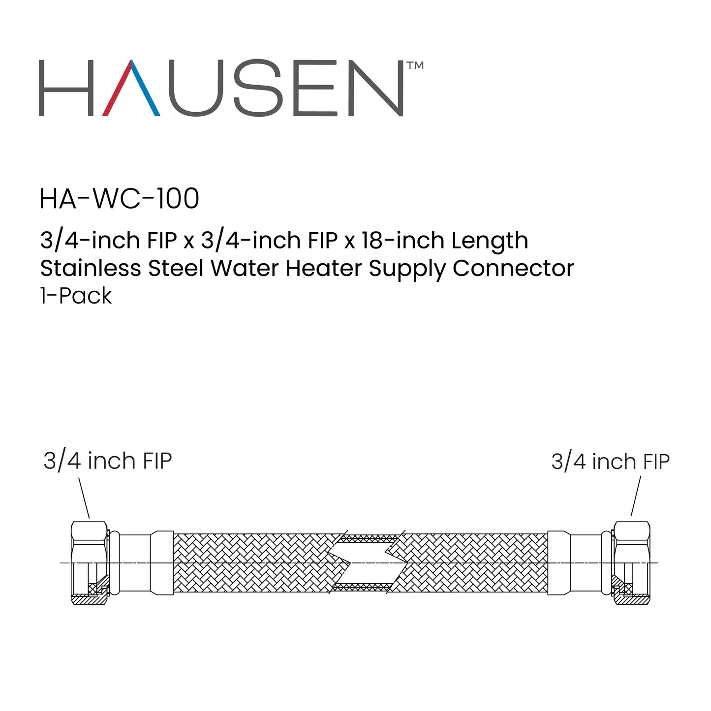 Hausen 3/4-inch FIP (Female Iron Pipe) x 3/4-inch FIP (Female Iron Pipe) x 18-inch Length Stainless Steel Water Heater Supply Connector; Lead Free; For Hydronic Heating Applications, 1-Pack