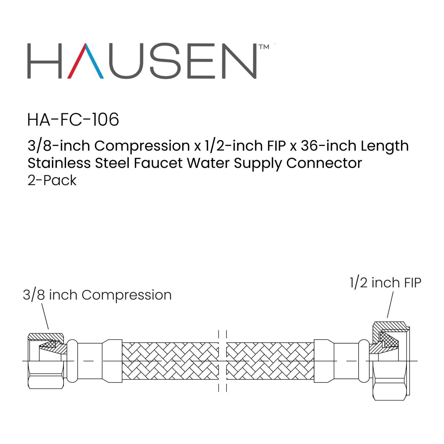 Hausen 3/8-inch Compression x 1/2-inch FIP (Female Iron Pipe) x 36-inch Length Stainless Steel Faucet Water Supply Connector; Lead Free; cUPC and NSF-61 Certified; Compatible with Standard Faucets, 2-Pack
