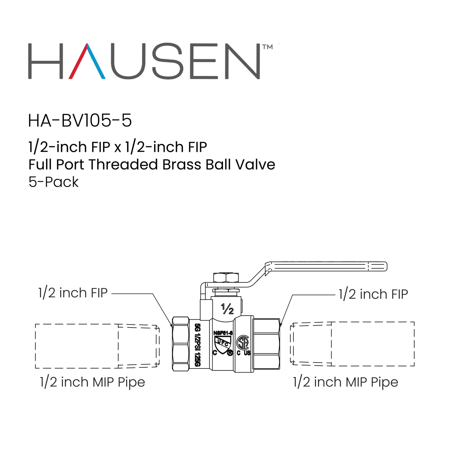 Hausen 1/2-inch FIP (Female Iron Pipe) x 1/2-inch FIP (Female Iron Pipe) Full Port Threaded Ball Valve; Lead Free Forged Brass; Blowout Resistant Stem; For Use in Potable Water Distribution Systems, 5-Pack